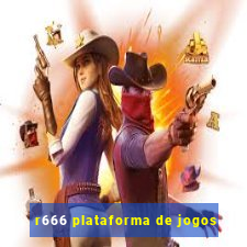 r666 plataforma de jogos